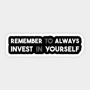 Invest in yourself Sticker